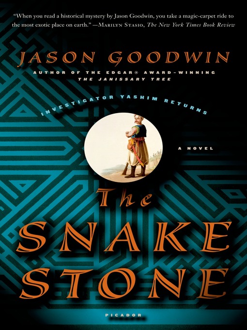 Title details for The Snake Stone by Jason Goodwin - Wait list